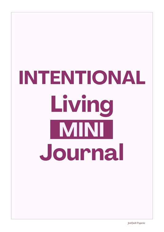 Intentional Living Mini Journal Printable Kit | Self-Care, Gratitude & Mindful Reflection