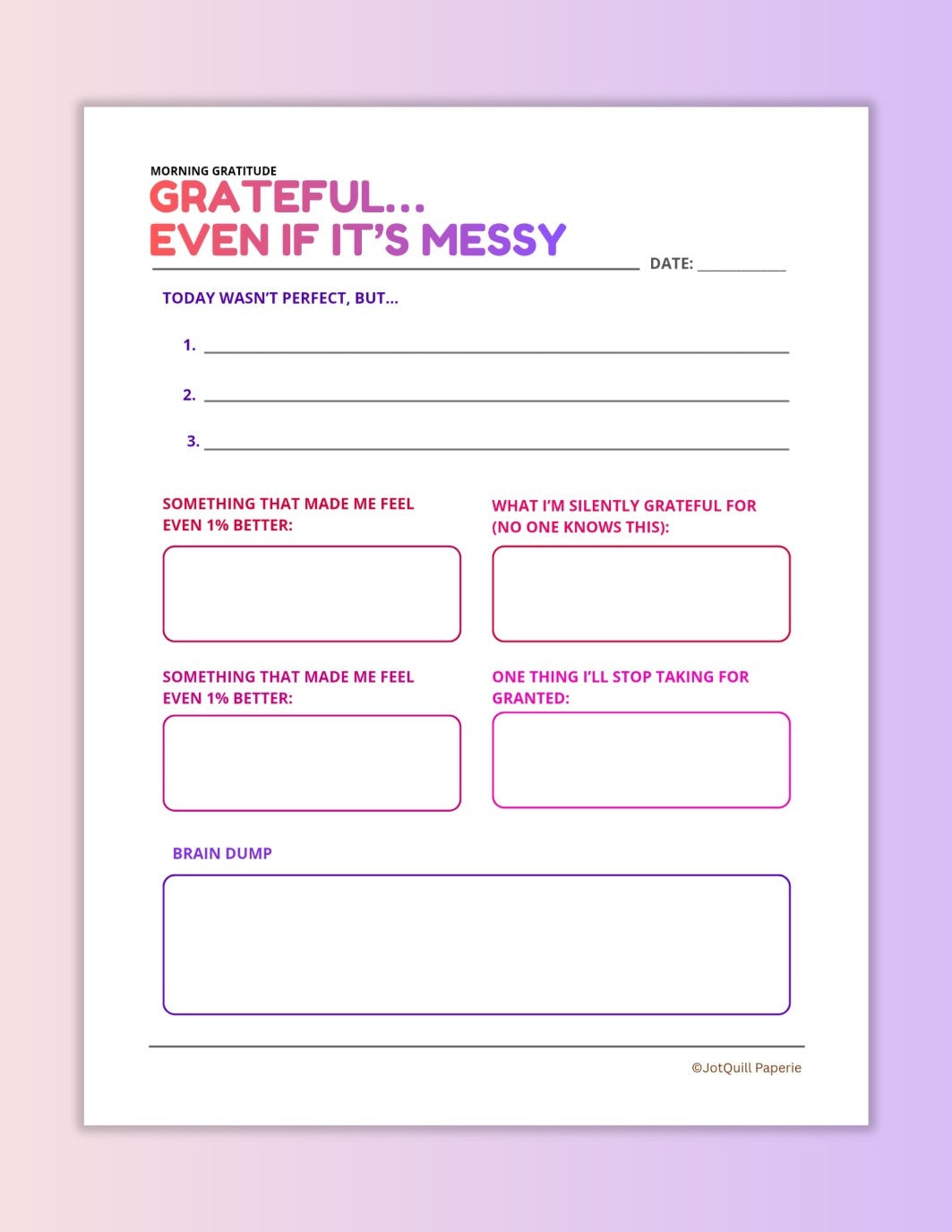 GRATEFUL… EVEN IF IT’S MESSY- Morning Gratitude Morning Gratitude Journal Page | Positive Mindset Worksheet