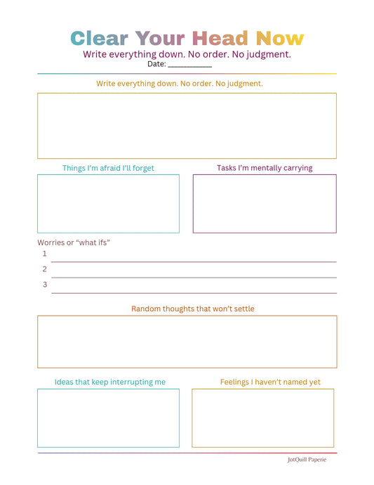 CLEAR YOUR HEAD NOW – Brain Dump Printable