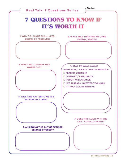 Seven Questions to Know If it's Worth It Printable | Decision Making Worksheet | Life Clarity Journal