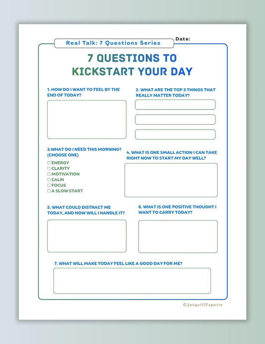 7 Questions to Kickstart Your Day- Morning Journal Printable
