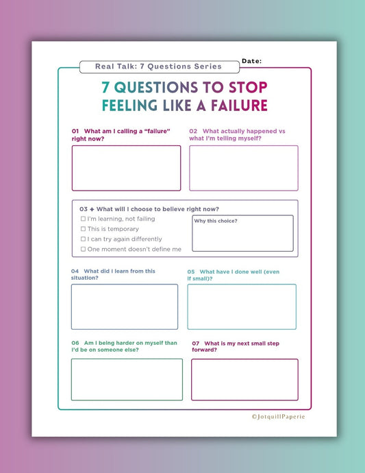 7 Questions to Stop Feeling Like a Failure Printable | Self Reflection Worksheet | Mental Health Journal