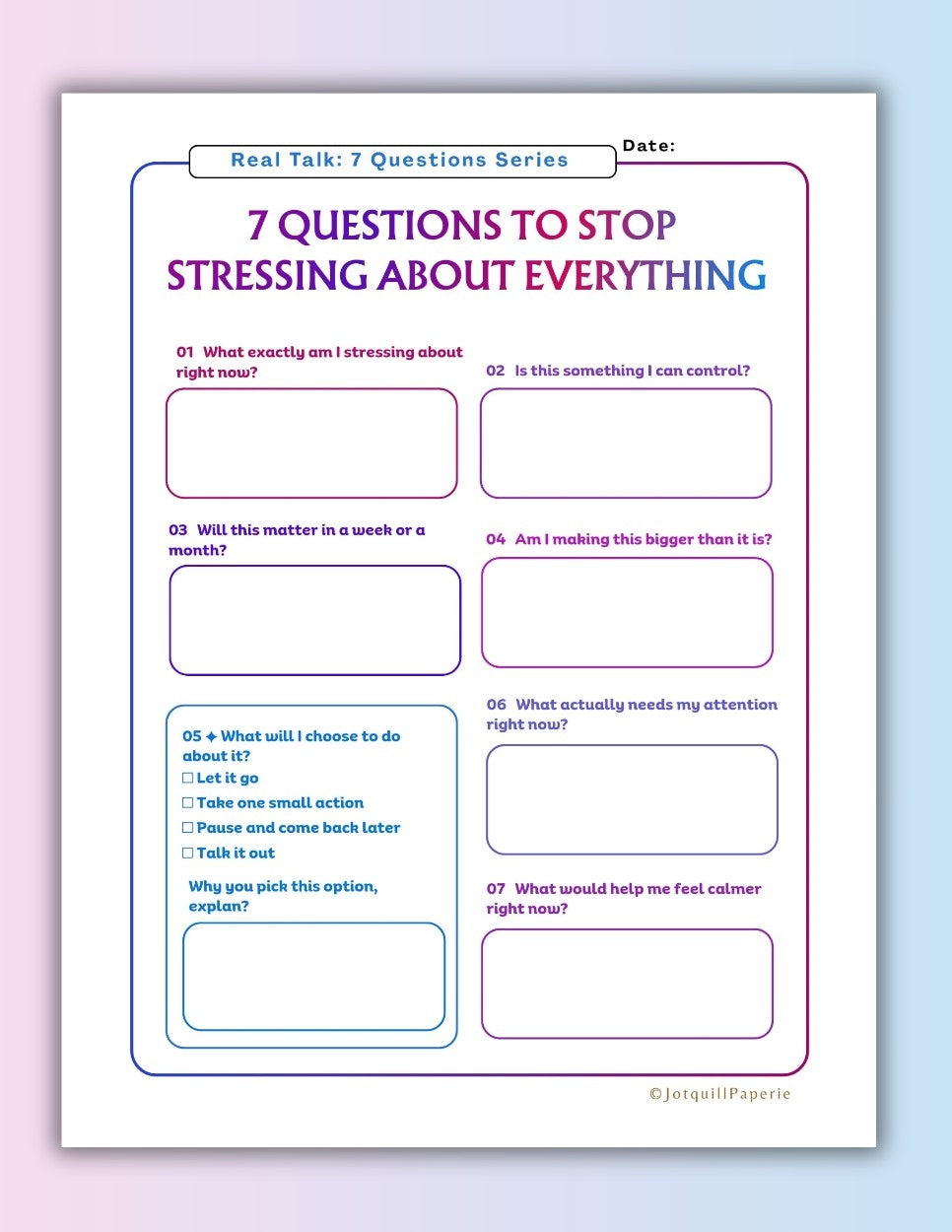 Seven Questions to Stop Stressing About Everything journal printable| Stress Relief  and Calm Your Mind Worksheet |