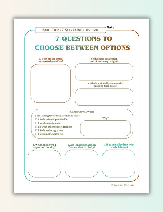 Seven Questions to Choose Between Options- Decision Making Worksheet Printable | Life Choices Clarity Journal